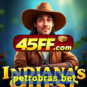 petrobras bet